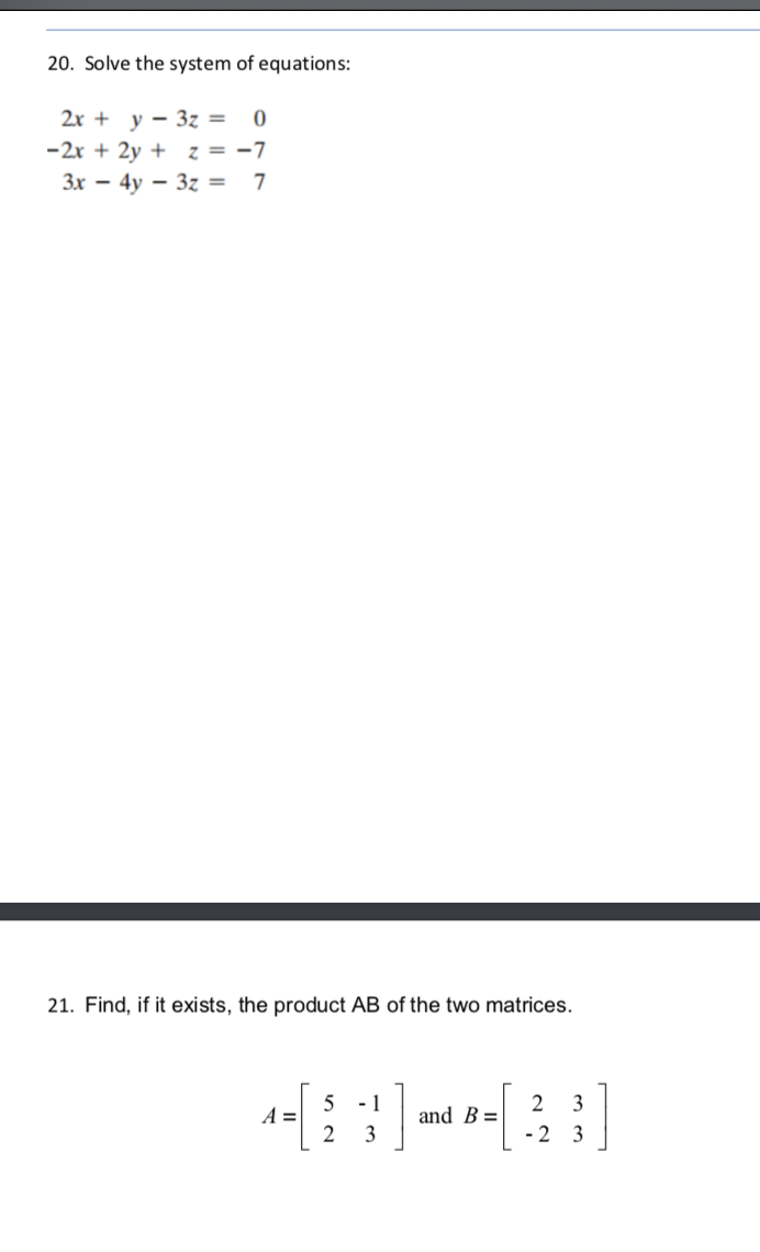 Solved 20. Solve the system of equations: 2x + y - 3z = 0 - | Chegg.com