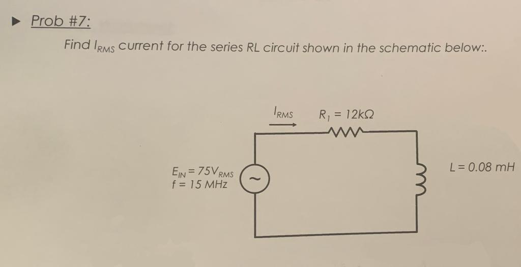 Solved Find IRMS current for the series RL circuit shown in | Chegg.com