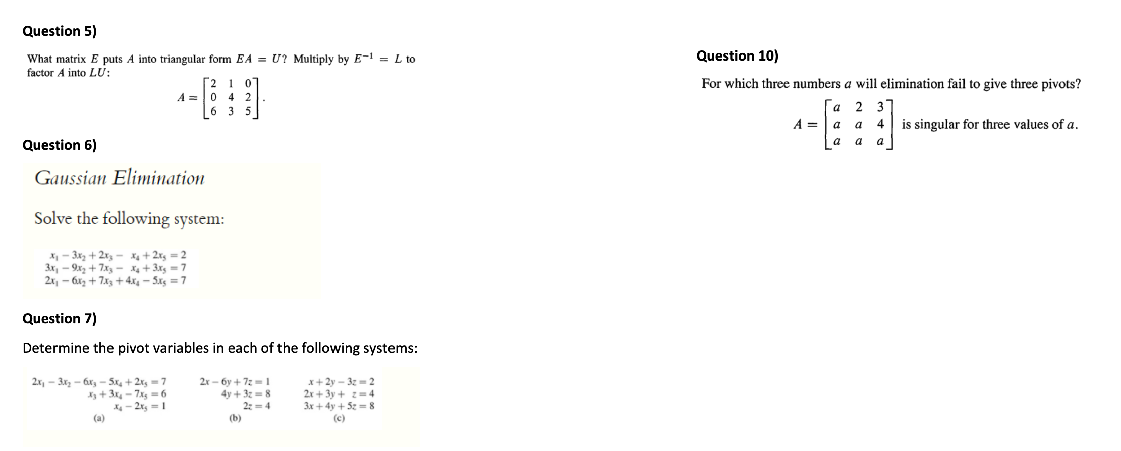 Solved What matrix E puts A into triangular form EA=U ? | Chegg.com