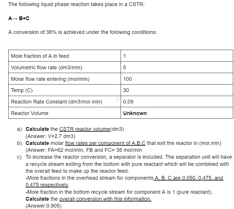 Solved The following liquid phase reaction takes place in a | Chegg.com
