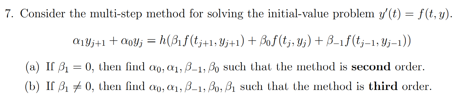 Solved 7. Consider The Multi-step Method For Solving The | Chegg.com