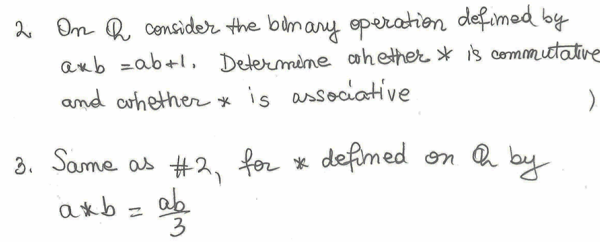 Solved 2.) On Q, Consider The Binary Operation Defined By A | Chegg.com