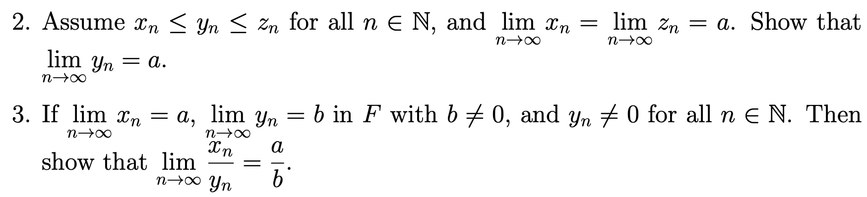 Solved 2. Assume xn≤yn≤zn for all n∈N, and | Chegg.com