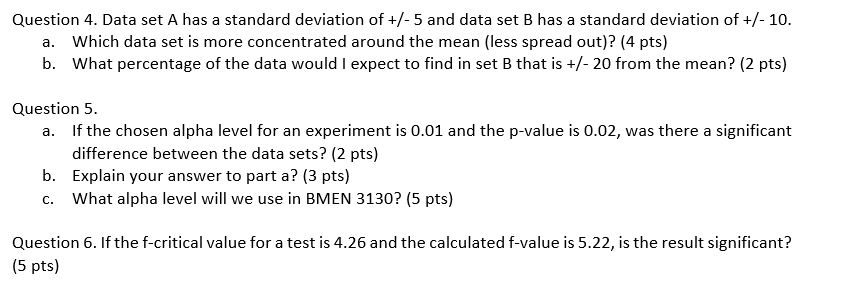 Solved Question 4. Data set A has a standard deviation of | Chegg.com