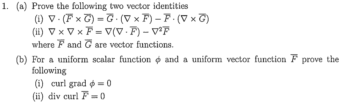 Solved 1. (a) Prove the following two vector identities (i) | Chegg.com