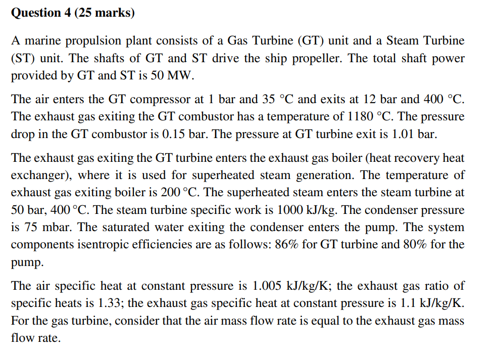 Solved Question 4 (25 marks) A marine propulsion plant | Chegg.com