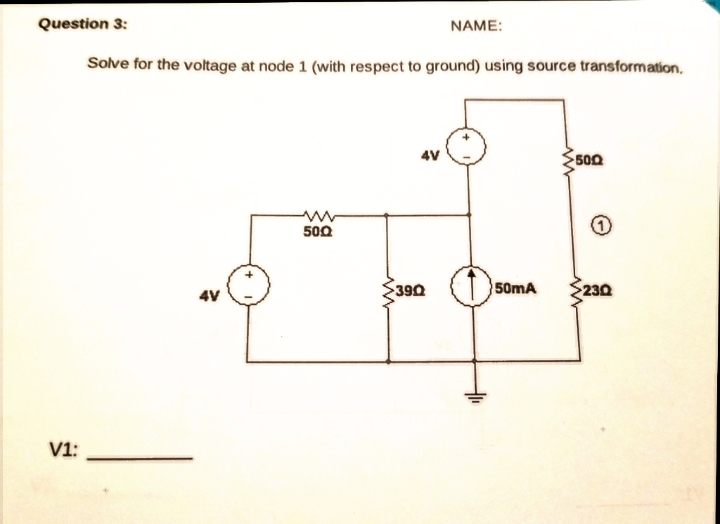 Solved NAME: Question 3: Solve for the voltage at node 1 | Chegg.com