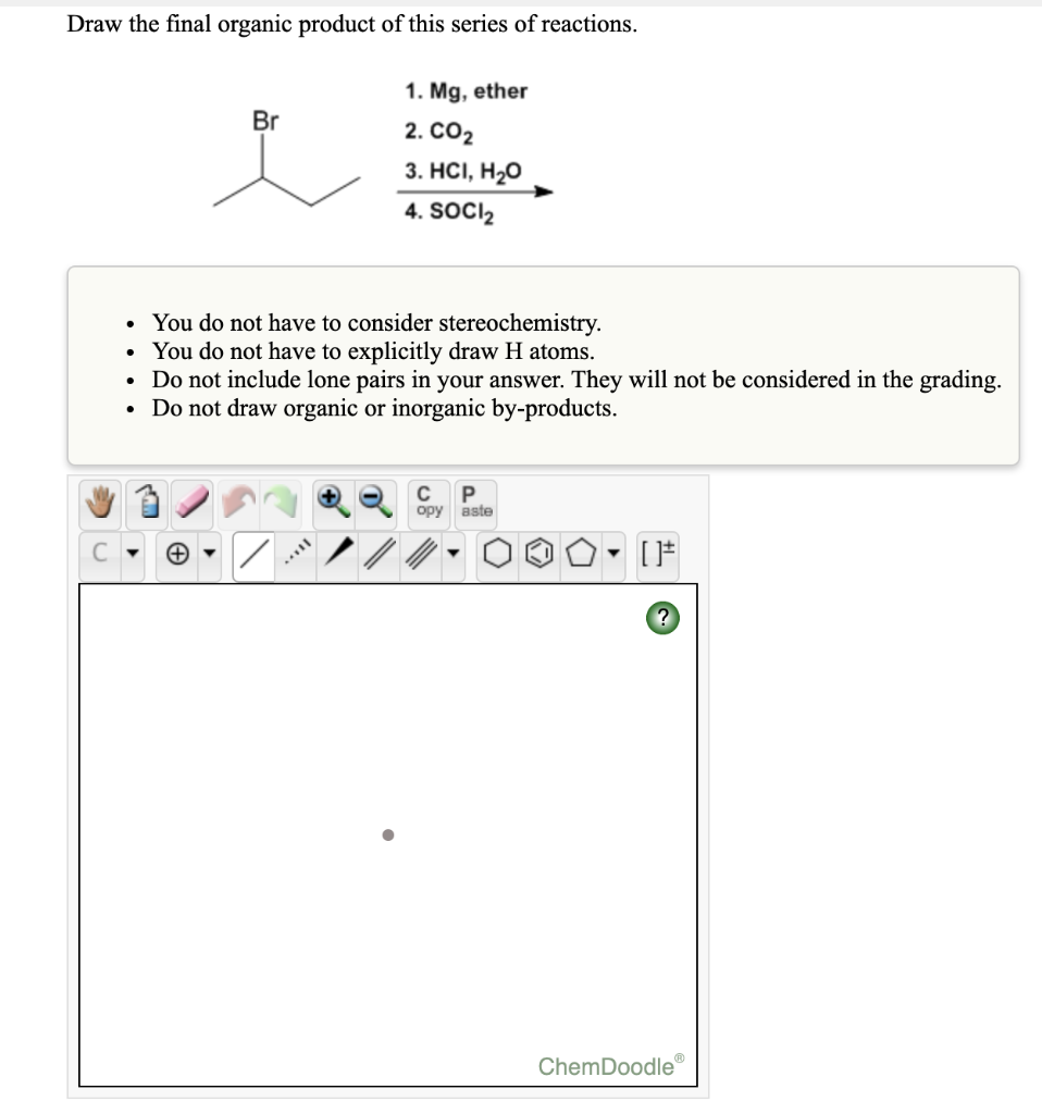 Solved Draw the final organic product of this series of