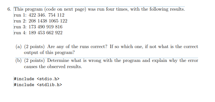Solved 6. This program (code on next page) was run four | Chegg.com