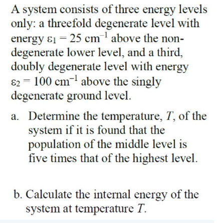 Solved A system consists of three energy levels only: a | Chegg.com