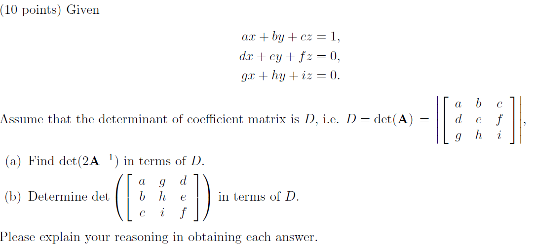 Solved (10 points) Given ax + by + cz = 1, dx + ey + f2 = 0, | Chegg.com