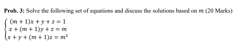 Solved Prob. 3: Solve the following set of equations and | Chegg.com