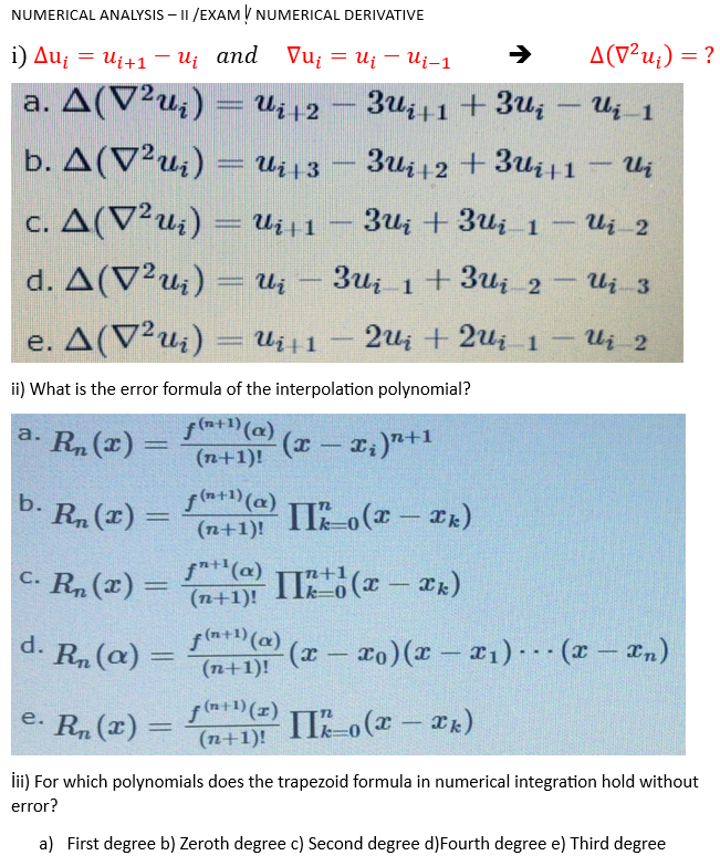 Solved i) Δui=ui+1−ui and ∇ui=ui−ui−1⇒Δ(∇2ui)= ? a. | Chegg.com