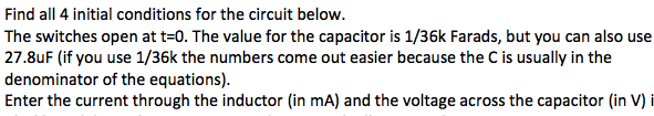 Solved Find all 4 initial conditions for the circuit below. | Chegg.com