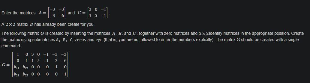 Solved Enter the matrices A = and C= [30 15 3 A 2x2 matrix B | Chegg.com