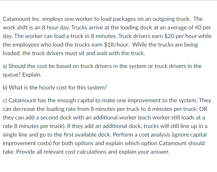 Solved Catamount Inc. employs one worker to load packages on | Chegg.com