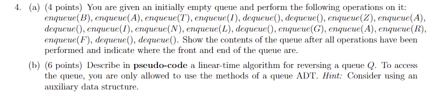 Solved 4. (a) (4 points) You are given an initially empty | Chegg.com