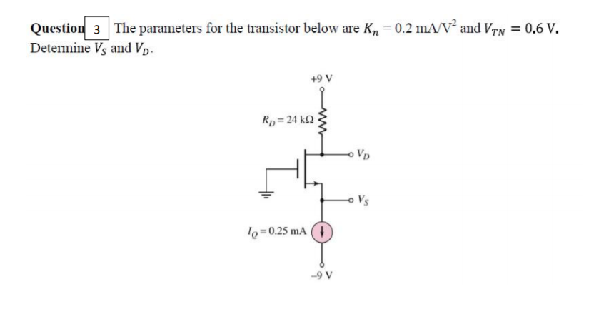 Solved Question 3 The parameters for the transistor below | Chegg.com