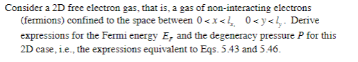 Solved Consider a 2D free electron gas, that is, a gas of | Chegg.com