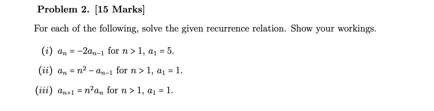 Solved Problem 2. [15 Marks] For each of the | Chegg.com