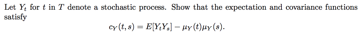 Solved Let Yt for t in T denote a stochastic process. Show | Chegg.com