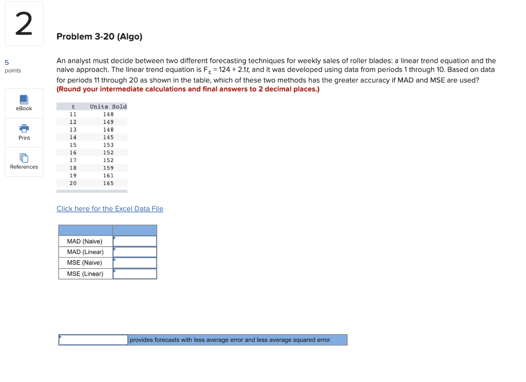 Solved 2 Problem 3-20 (Algo) 5 points An analyst must decide | Chegg.com