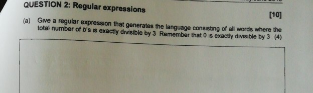 Solved QUESTION 2: Regular expressions [10] Give a regular | Chegg.com