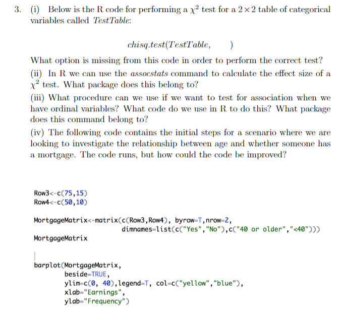 3. (i) Below is the R code for performing a xạ test | Chegg.com