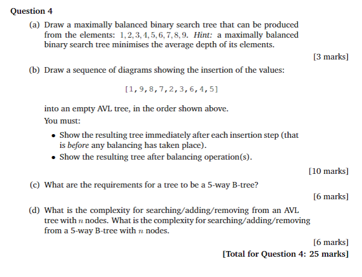 Solved Question 4 (a) Draw a maximally balanced binary | Chegg.com