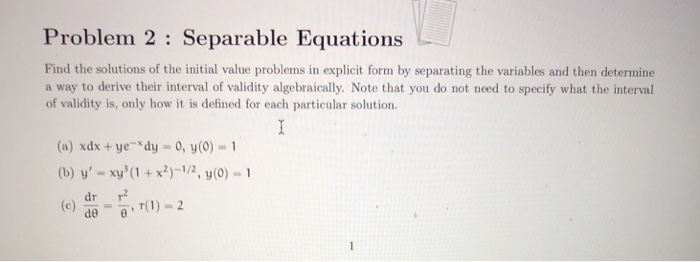 Solved Problem 2: Separable Equations Find the solutions of | Chegg.com