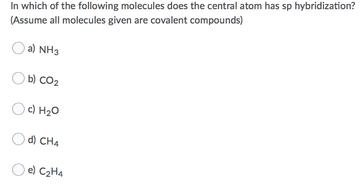 Solved In which of the following molecules does the central