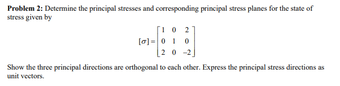 Solved Problem 2: Determine the principal stresses and | Chegg.com