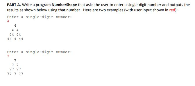 Solved PART A. Write a program NumberShape that asks the | Chegg.com