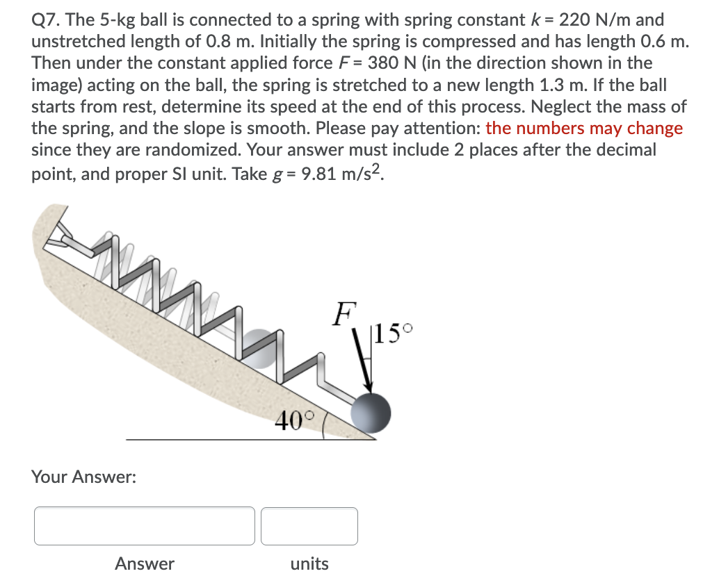 Solved Q6. The 4-kg ball is connected to a spring with | Chegg.com
