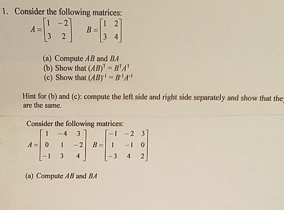 Solved 1. Consider the following matrices: 1 -2 (a) Compute | Chegg.com