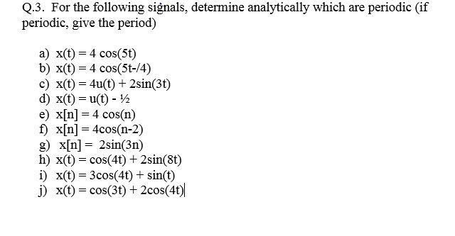 Solved Q 3 For The Following Signals Determine Analytic Chegg Com