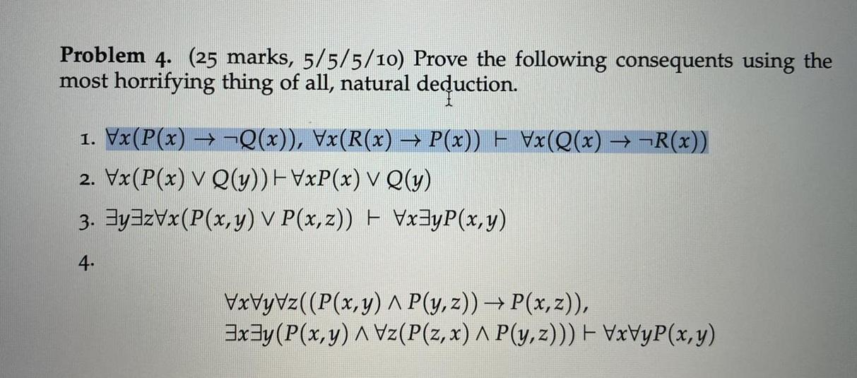 Solved Problem 4. ( 25 marks, 5/5/5/10) Prove the following | Chegg.com