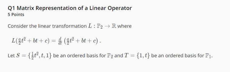 Solved Q1 Matrix Representation of a Linear Operator 5 | Chegg.com