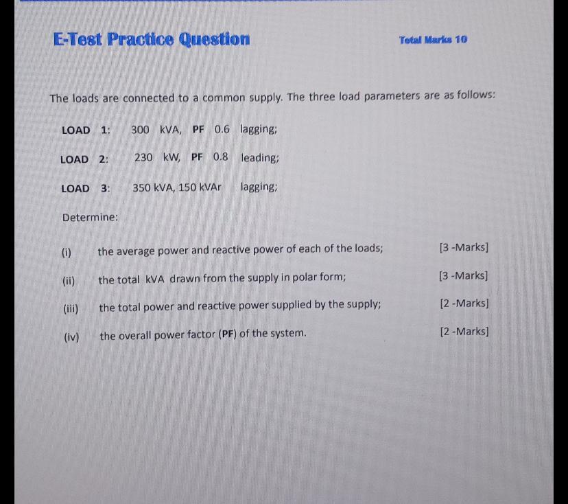 Solved E-Test Practice Question Total Marks 10 The loads are | Chegg.com