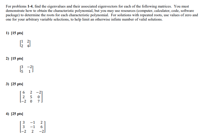 Solved For problems 1-4, find the eigenvalues and their | Chegg.com