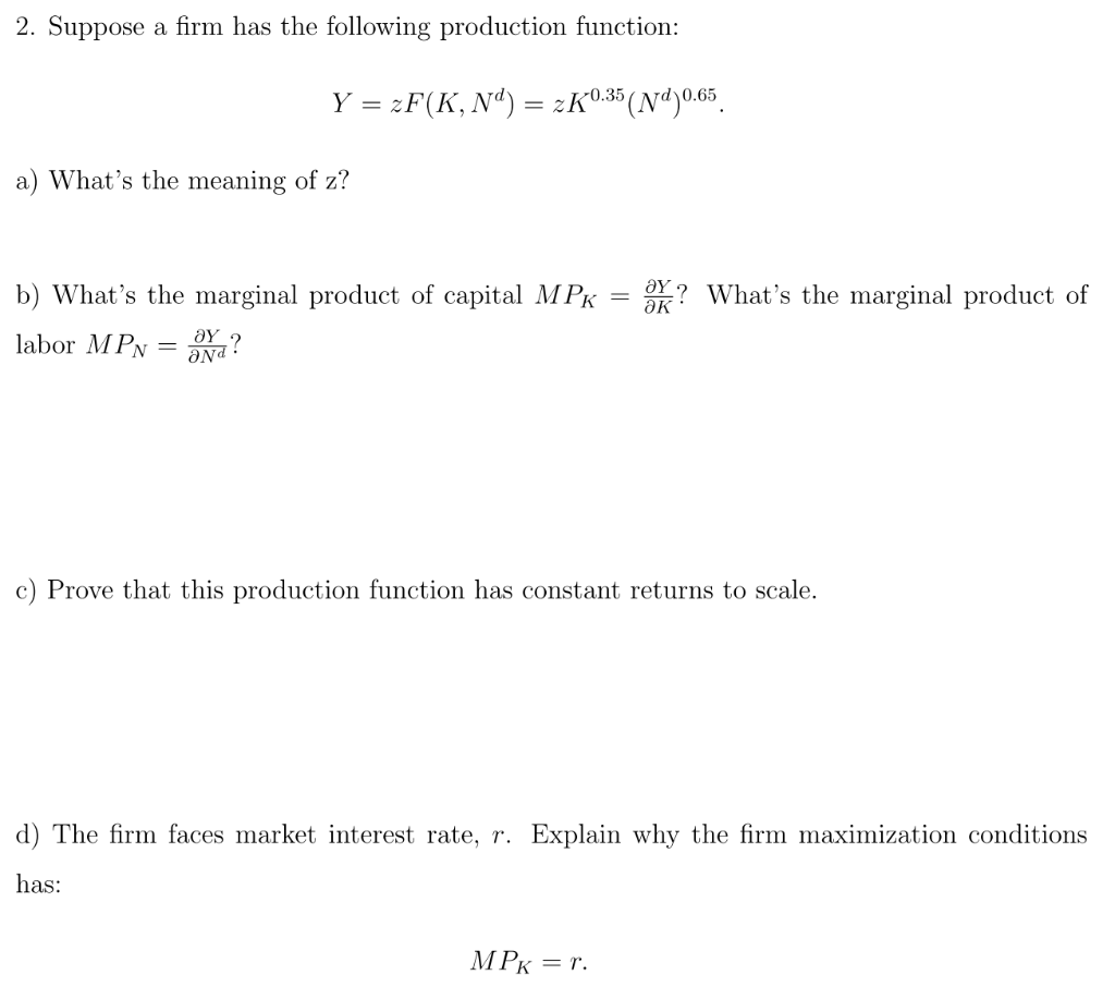 Solved 2. Suppose a firm has the following production | Chegg.com