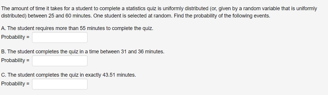Solved The amount of time it takes for a student to complete | Chegg.com