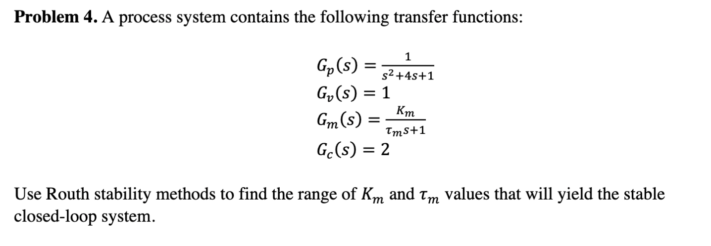 Solved Problem 4. A process system contains the following | Chegg.com