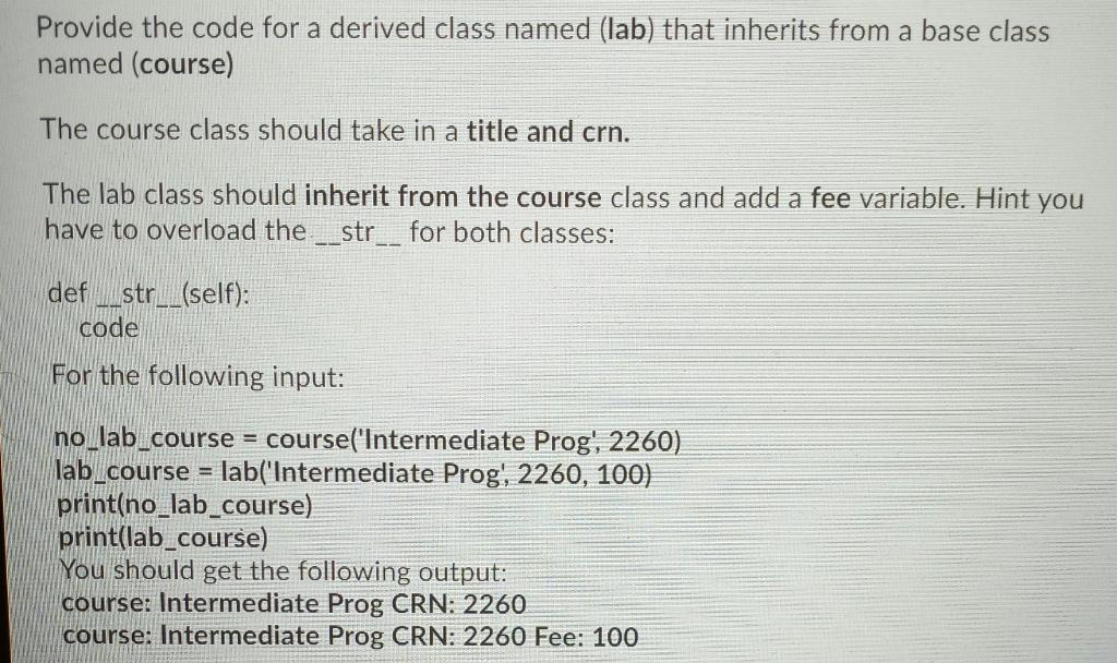 Solved Provide the code for a derived class named (lab) that | Chegg.com
