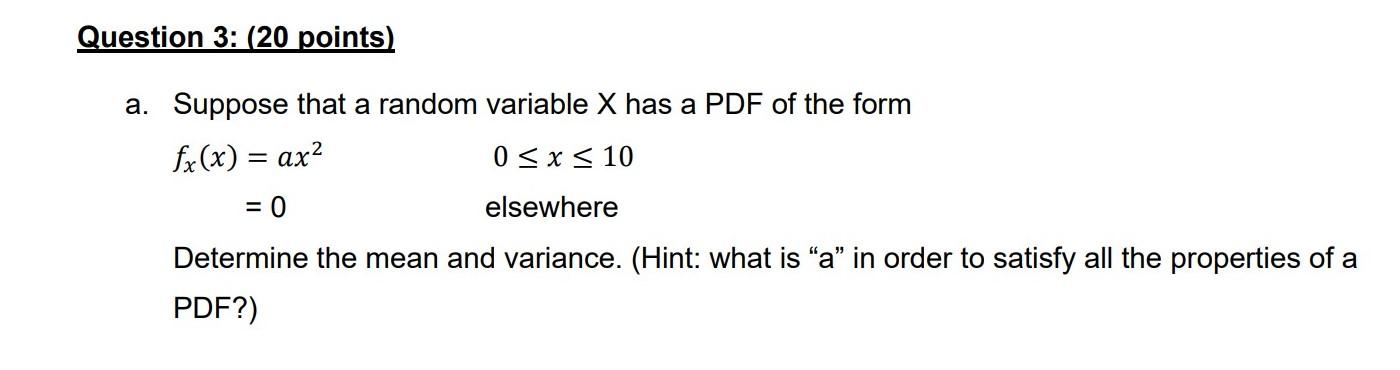 Solved Question 3: (20 points) a. Suppose that a random | Chegg.com