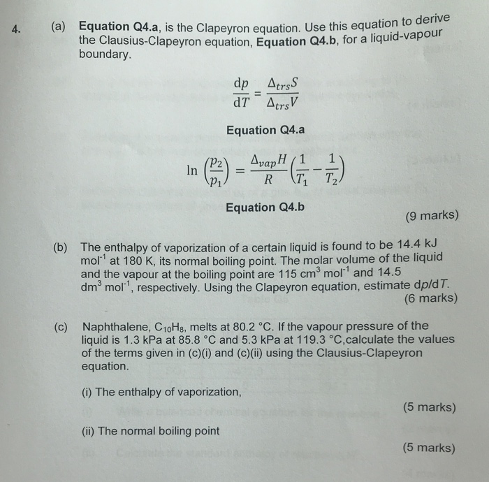 Solved 4. (a) Equation Q4.a, Is The Clapeyron Equation. Use | Chegg.com