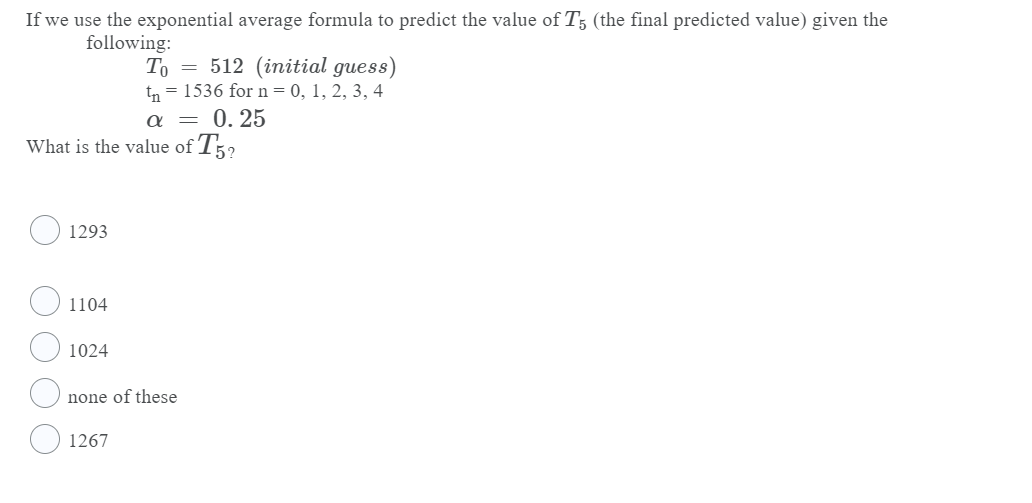 Solved If we use the exponential average formula to predict | Chegg.com