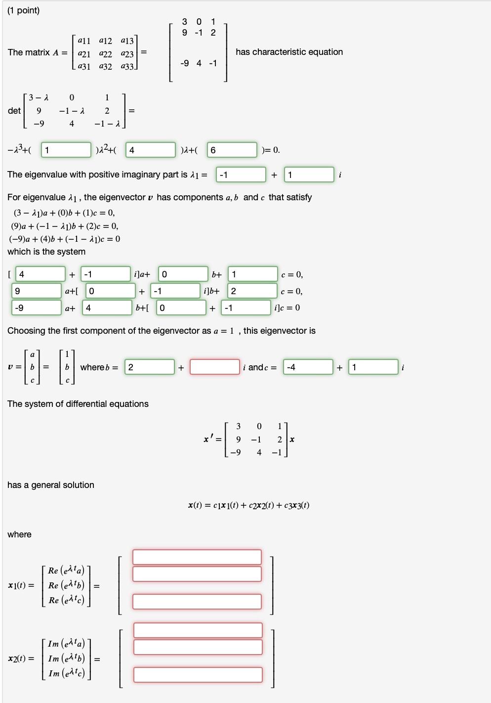 Solved (1 point) 3 0 1 9 -1 2 a11 212 213 The matrix A = 221 | Chegg.com
