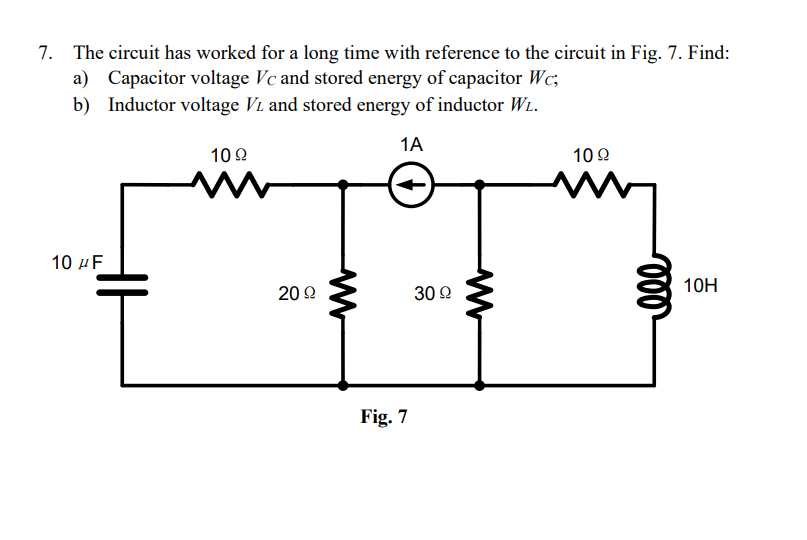 Solved 7. The circuit has worked for a long time with | Chegg.com