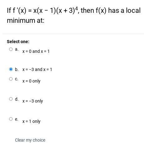 Solved If f'(x) = x(x - 1)(x + 3)4, then f(x) has a local Chegg